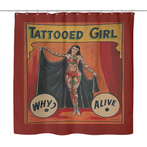 Vintage Freak Show Side Show Banner Shower Curtain Tattooed Girl